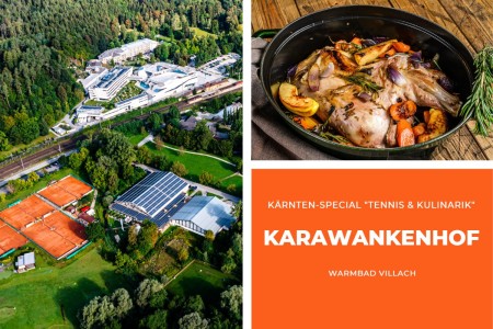 “Tennis &amp; Culinary” in the Thermenhotel Karawankenhof